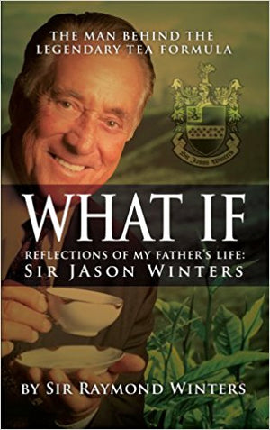 What If: Reflections Of My Father's Life by Sir Raymond Winters - Book Paperback