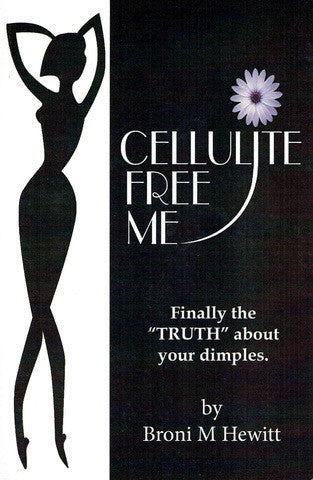 Cellulite Free Me by Broni M Hewitt - Book Paperback