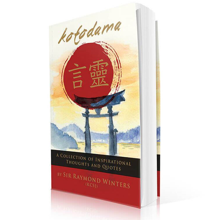 Kotodama - A collection of Inspirational Thoughts & Quotes By Sir Raymend Winters - Book Paperback